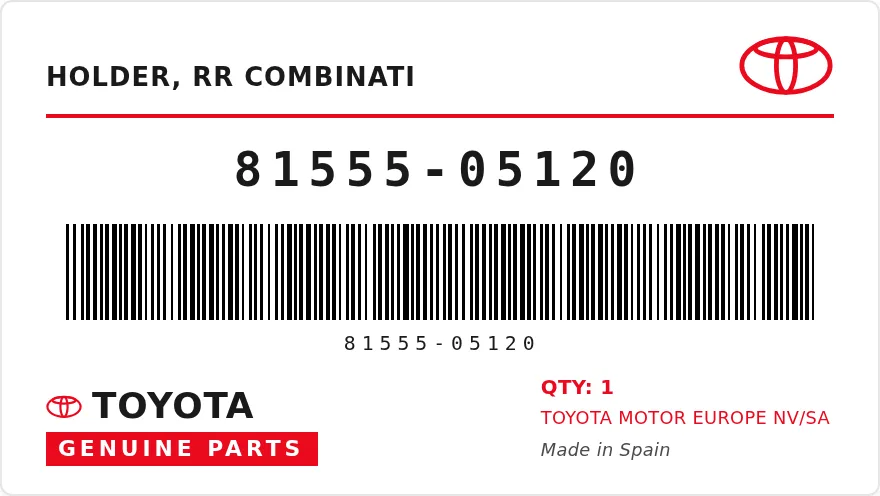 OEM label TOYOTA 81555-05120 — HOLDER, RR COMBINATI