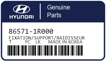 HYUNDAI - 86571-1R000 FIXATION/SUPPORT/RAIDISSEUR