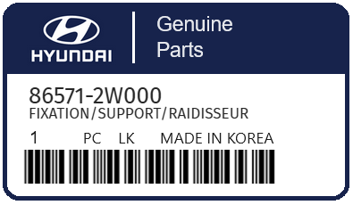 HYUNDAI - 86571-2W000 FIXATION/SUPPORT/RAIDISSEUR