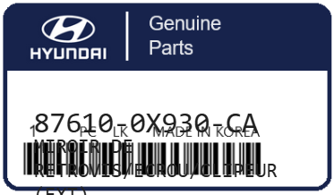 HYUNDAI - 87610-0X930-CA MIROIR DE RETROVIS/ECROU/CLIPEUR (ext)