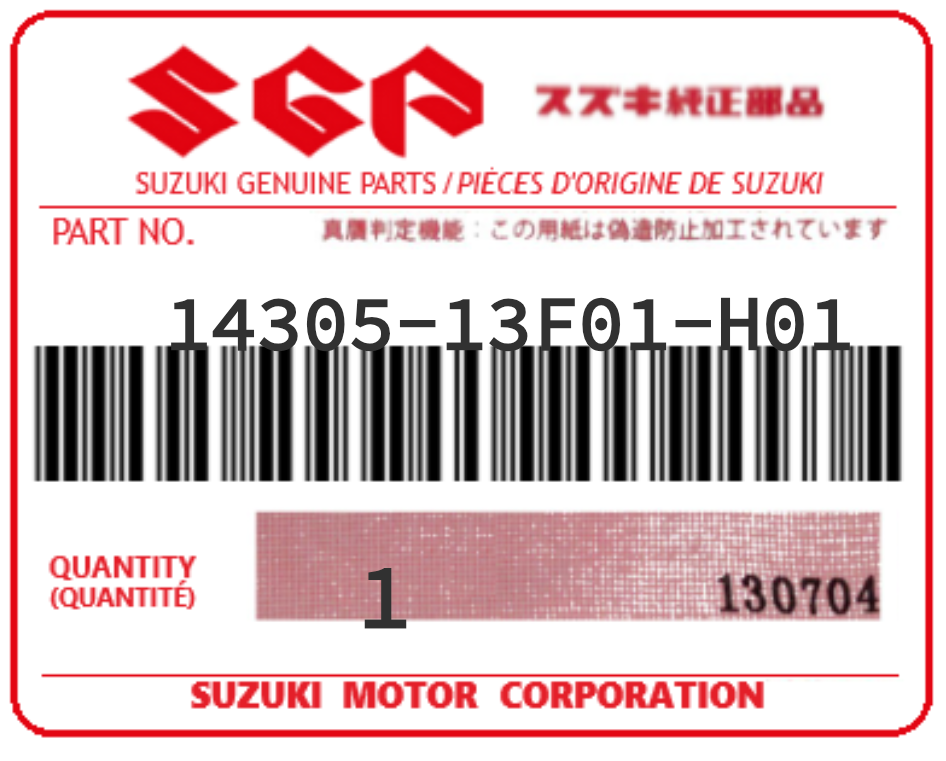 SUZUKI - 14305-13F01-H01 REFERENCE REMPLACEE PAR : 
