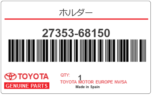 TOYOTA - 27353-68150 HOLDER