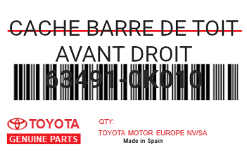 TOYOTA - 63491-0K010 CACHE BARRE DE TOIT AVANT DROIT